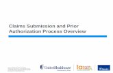Claims Submission and Prior Authorization … Submission and Prior Authorization Process ... the current 1500 claim form or UB-04 with ... prior authorization form to 888-899-1680.