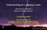 Understanding The Lightning Leader - University of  · PDF fileThere are only two things to study about lightning physics  Charging and Discharging 4