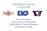 DAQ Shifter Tutorial: Level3/DAQ - Tevatron Shifter Tutorial: Level3/DAQ Thomas Gadfort ... 11/2/04 Thomas Gadfort DAQ Shifter Tutorial 7 VME Readout Crate SBC VME …