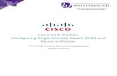 Cisco VoIP Phones: Configuring Single Number … Phones/Cisco Single...Table of Contents Single Number Reach (SNR) .....3