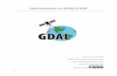 Introduction to GDAL/OGR - ocw.un-ihe.org · PDF file3 1 Introduction During these exercises you will get familiar with the basics of the Geodata Abstraction Library (GDAL). The first