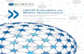 OECD Principles on Water · PDF filewater demand will rise by 55% by ... relying on a clear assignment of ... The OECD Principles on Water Governance intend to contribute to tangible