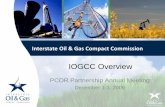 IOGCC Overview - Oklahomagroundwork.iogcc.ok.gov/sites/default/files/Bliss PCOR Partnership...Interstate Oil & Gas Compact Commission IOGCC Overview ... summarize the actions of the