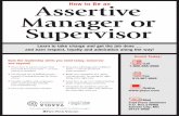How to Be an Assertive Manager or Supervisor · PDF filesomething about it? ... and facial expressions b Six specific ways to become a better listener and open new ... b Tips for accepting