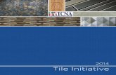 Tile Initiative - TCNA · PDF fileNo matter whether speciﬁ ed for corporate, ... Does not misclassify workers to avoid paying into social security, ... Tile Initiative |