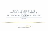 TRANSMISSION SYSTEM SECURITY AND … SYSTEM SECURITY AND PLANNING STANDARDS (TSSPS) ... equipment ratings. ... 220 kV and 110 kV transmission networks are effectively earthed
