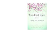 Buddhist Care for the Dying and Bereaved Care Book... · Buddhist care for the dying and bereaved : edited by Jonathan S. Watts ... consciously named itself using the traditional