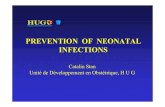 PREVENTION OF NEONATAL INFECTIONS - gfmer.ch · PDF filePREVENTION OF NEONATAL INFECTIONS. ... Prevention of ascending infection: ... *Number of women needed to treat to avoid one