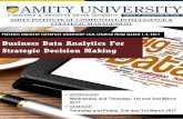 Business Data Analytics For Strategic Decision Making for data analysis and modeling in different business areas such as Marketing, Finance, HR, Operations, etc. Use of Business Analytics