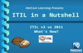 IT Service Management - a.netcominfo.coma.netcominfo.com/webinars/slides/ITIL in a Nutshell-V3 v… · PPT file · Web viewAgenda. GoToWebinar Controls. ITIL v3 vs ITIL 2011. Interactive