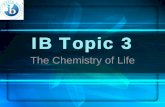 IB Topic 3 - WikispacesTopic+3+1.pdfIB Topic 3 The Chemistry of Life. 3.1 Chemical Elements & Water. 3.1.1 State that the most frequently occurring ... 3.1.4 Draw and label water molecules