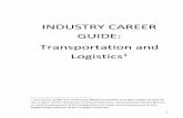 INDUSTRY CAREER GUIDE: Transportation and … CAREER GUIDE: Transportation and Logistics1 1 This career guide was written by Rhory Fernandez and Gina Ledda as part of the project Career