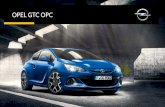 OPEL GTC  · PDF fileIf you’d like to know more about your car and the way you drive, ... opc colour palette adds your own personal signature to the