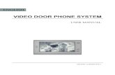 VIDEO DOOR PHONE SYSTEM - Video-Tech Electronics DOOR PHONE SYSTEM USER MANUAL DT-ENG-21SDTD10-V1 SOS CONTENTS 1. Parts and Functions ..... 1 2. Monitor Mounting ..... 1 3. Operation