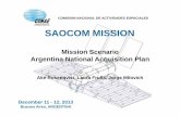 Presentación de PowerPoint - · PDF fileArgentina National Acquisition Plan - User requests • 20 Application Areas identified by CONAE (through National Space. Information Cycles