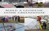 BUILD A GEODESIC DOME GREENHOUSE - Squarespace A GEODESIC DOME GREENHOUSE ... Zip-tie the rear of the counter to the horizontal tube of the dome structure; keep the zip-tie loose until