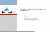 Moving to Accountable Care through the ACA & · PDF fileMoving to Accountable Care through the ACA & MACRA ... Kaiser/HRET Survey of Employer-Sponsored ... • Advanced Alternative
