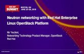 Linux OpenStack Platform Red Hat Networking Technology ... networking with Red Hat Enterprise Linux OpenStack Platform Nir Yechiel, Networking Technology Product Manager, OpenStack
