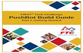 FIRST Tech Challenge PushBot Build Guide - ORTOP · PDF fileFIRST Tech Challenge PushBot Build Guide? ..... 5 FTC Team #2843 United States – PushBot Robot ... Android-Based Technology