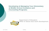 Developing & Managing Your Elementary & Middle · PDF file10/7/2009 CAHALL 1 Developing & Managing Your Elementary & Middle School Guidance and Counseling Programs Department of Education