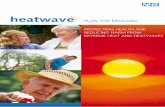 heatwave - NHS Choices Home Page AFL PLAN FOR ENGLAND 2 HEATWAVE DH INFORMATION READER BOX Policy Estates HR / Workforce Commissioning Management IM & T Planning / Finance Clinical