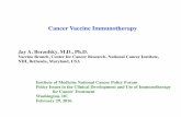 Cancer Vaccine Immunotherapy - National-Academies.org/media/Files/Activity Files/Disease... · Cancer Vaccine Immunotherapy ... Policy Issues in the Clinical Development and Use of