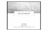 Stranded! - Walch · PDF filex Stranded! © Museum of Science (Boston), Wong, Brizuela DESIGN CHALLENGE OVERVIEW STUDENTS WILL: WHERE A RE WE? Students imagine that they are on