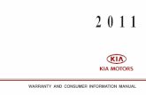 2011 Kia Warranty and Consumer Information Manual · PDF fileWARRANTY AND CONSUMER INFORMATION MANUAL 2011 ©2011 KIA MOTORS AMERICA, INC. P/N UM 110 PS 001. Owner's Name ... stopping