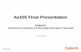 Ae105 Final Presentation - California Institute of Technologysslab/AAReST_Docs/Ae105_Final_Presentation... · Building Large Space Telescopes Ae105 Final Presentation 3 • Mirror