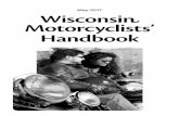 Wisconsin Motorcyclists' Handbookwisconsindot.gov/Documents/dmv/shared/bds110-mc-manual.pdf · Wisconsin Motorcyclists' Handbook — 1 — May 2017 ... You should also study the Wisconsin