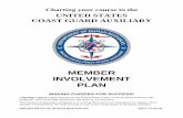 MEMBER INVOLVEMENT PLAN - United States Coast Guardhdept.cgaux.org/pdf/MemInvol16DEC10.pdf · MEMBER INVOLVEMENT PLAN Welcome to the United States Coast Guard Auxiliary ... AUX Patrol