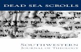 dead sea scrolls - Southwestern Baptist Theological · PDF fileSouthwestern Journal of Theology • Volume 53 • Number 1 • Fall 2010 The Significance of the Biblical Dead Sea Scrolls