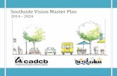 Southside Vision Master Plan 2014-2024cadcb.caclv.org/wp-content/.../11/Southside-Vision-Master-Plan-2014... · Southside Vision Master Plan 2014-2024 Page 4 Executive Summary This