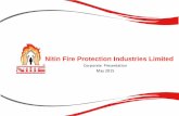 Nitin Fire Protection Industries Limitednitinfire.com/wp/wp-content/uploads/2015/01/Coprorate-presentation... · Acquired by Nitin Ventures FZE Incorporated in Jan 2013 40% Owned