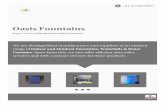 Oasis Fountains - · PDF fileOasis Fountains https: ... Boomerang and Kale Consultants. Our organization has earned both name and fame in industry under the able leadership of ' Mr.