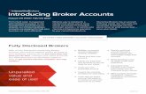 Introducing Broker Accounts - Interactive Brokers · PDF fileanalysis, our Introducing Broker accounts are designed to help your business run more efficiently. ... ⊲ No Customer
