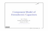 Component Model of Ferroelectric Capacitors · PDF fileComponent Model of Ferroelectric Capacitors Joe T. Evans, Radiant Technologies, Inc. January 16, 2011 ... The hysteresis loop