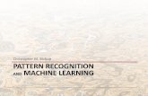 Christopher M. Bishop PATTERN RECOGNITION AND MACHINE LEARNINGskirshne/teaching/STAT598L_F09/prlm-slides... · PATTERN RECOGNITION . AND. MACHINE LEARNING. Polynomial Curve Fitting.