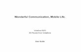 Wonderful Communication, Mobile Life. - Vodafone  · PDF fileWonderful Communication, Mobile Life. Vodafone B970 3G Router from Vodafone User Guide