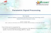 Parametric Signal Processing - ECOC 2014 2014_WS2_Namiki.pdfParametric Signal Processing Shu Namiki National Institute of Advanced Industrial Science and Technology (AIST) Network