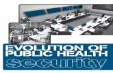 Evolution of public hEalth security 1 - · PDF fileThroughout history, ... International Health Regulations evolution of public health security. global public health security. and).