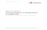 Presentation Component Cookbook - SDN · PDF fileSitecore CMS 6.1 Presentation Component Cookbook ... especially to identify reusable data, ... multiple .NET assemblies,