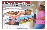 Stay Smart, Don’t Start - cadyinc.orgcadyinc.org/wp-content/uploads/2016/08/cady-staysmartdontstart.pdf · Stay Smart, Don’t Start ... your brain is “operation central” for