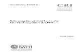 Reforming Competition Law in the UK: The Competition Act · PDF fileThe CRI is pleased to publish Reforming Competition Law in the ... third party access to suppliers in order ...