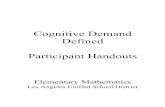 Cognitive Demand Defined Participant Handouts level/GRAD… · Cognitive Demand Defined Participant Handouts Elementary Mathematics Los Angeles Unified School District