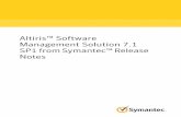 Altiris Software Management Solution 7.1 SP1 ... - … upgrade from 7.1 to 7.1 SP1, open the Symantec Installation Manager, then on the InstalledProducts page click Viewandinstallupdates,