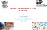 INDIAN TRADEMARK PRACTICES (CGPDTM) - IPC- · PDF fileinvented or coined word, unique monogram, logo or a geometrical device . Selecting a good Trademark DON’TS Don’t go for a