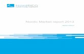 Nordic Market report 2013 - Nordic energy · PDF fileMarket indicators ..... 33 Annex - Description of market indicators ... The report has been published annually since 2006. The