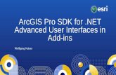 ArcGIS Pro SDK for .NET: Advanced User Interfaces in Add-Insproceedings.esri.com/library/userconf/devsummit-euro17/papers/dev... · •MVVM implementation in Add-ins follows the same