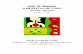 DIDACTIC PROGRAM IN DIETETICS and NUTRITION PROGRAM IN DIETETICS and NUTRITION Student Handbook 2014 ‐ 2015 Montana State University Department of Health and ... 1 Didactic Program